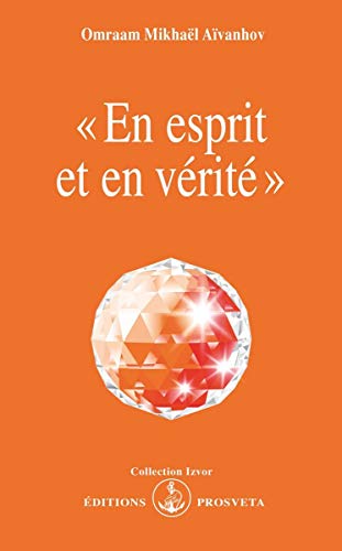 En esprit et en verite En esprit et en verite von Prosveta