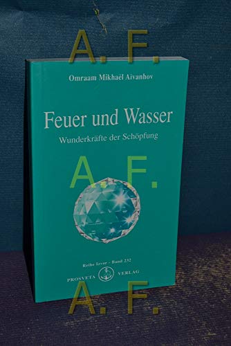 Feuer und Wasser: Wunderkräfte der Schöpfung (Izvor)