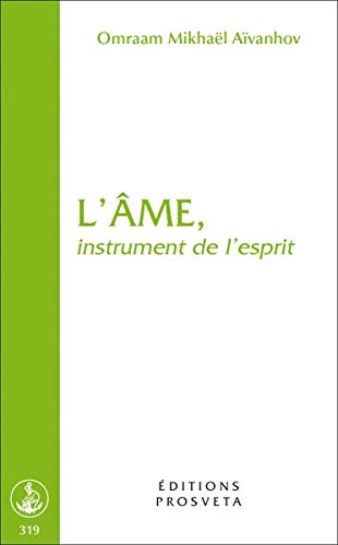 L'Ame, instrument de l'esprit von Prosveta