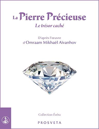 La Pierre Précieuse - le Trésor Caché La Pierre Précieuse - le Trésor Caché