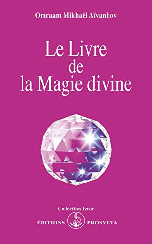 Le livre de la magie divine Le livre de la magie divine
