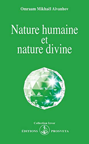 Nature humaine et nature divine Nature humaine et nature divine
