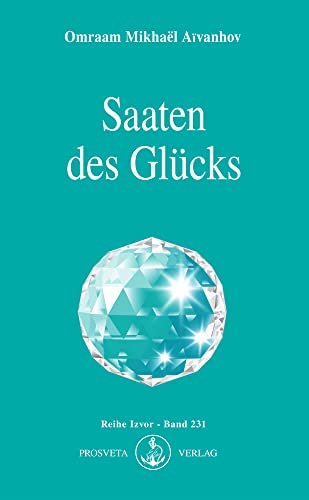 Saaten des Glücks (Izvor) von Prosveta Verlag GmbH