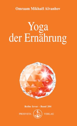 Yoga der Ernährung (Izvor)