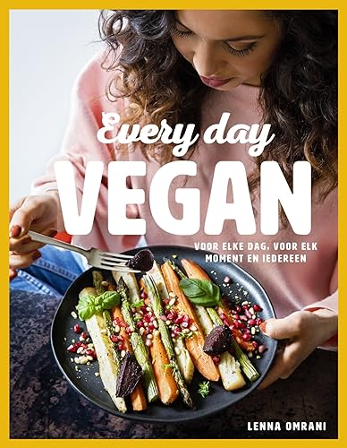Every day vegan: voor elke dag, voor elk moment en iedereen von Kosmos Uitgevers