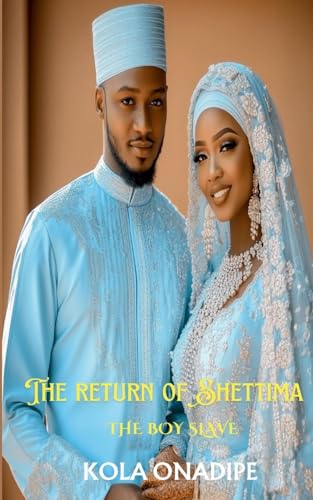 The Return of Shettima: The Boy Slave von Momase