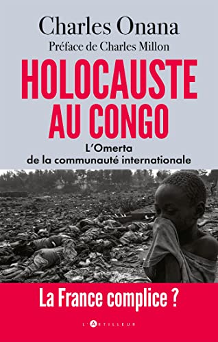Holocauste au Congo: L'Omerta de la communauté internationale