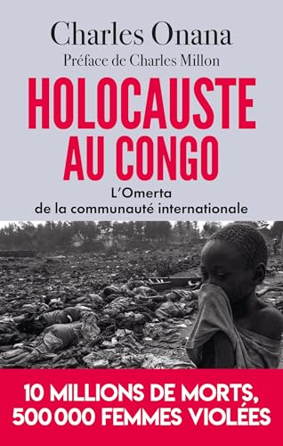 Holocauste au Congo: L'Omerta de la communauté internationale von ARTILLEUR