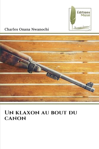 Un klaxon au bout du canon von Éditions Muse