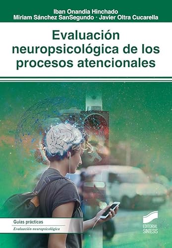 Evaluación neuropsicológica de los procesos atencionales (Biblioteca de Neuropsicología, Band 36) von Sintesis
