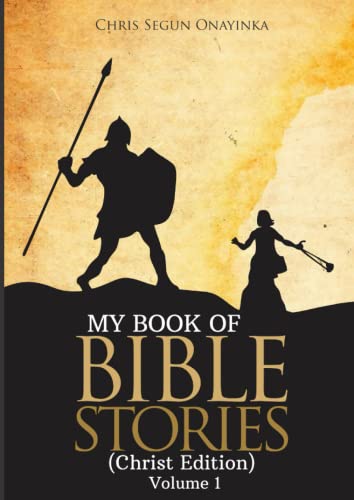 My Book of Bible Stories (Christ Edition) Vol. 1