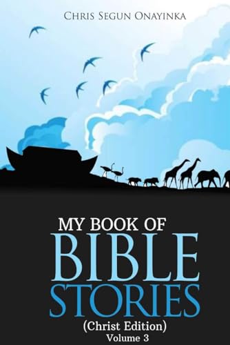 My Book of Bible Stories (Christ Edition) Volume 3