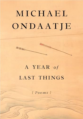 A Year of Last Things: Poems von Knopf