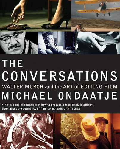 The Conversations: Walter Murch and the Art of Editing Film von Bloomsbury Trade