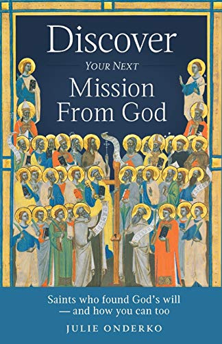 Discover Your Next Mission from God Discover Your Next Mission from God von Sophia Institute Press