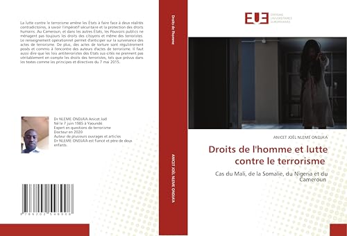 Droits de l'homme et lutte contre le terrorisme: Cas du Mali, de la Somalie, du Nigeria et du Cameroun von Éditions universitaires européennes