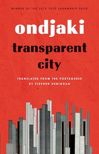 Transparent City (Biblioasis International Translation Series, 22, Band 22)