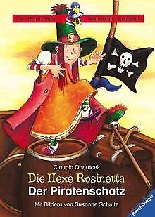 Die Hexe Rosinetta: Der Piratenschatz Die Hexe Rosinetta: Der Piratenschatz von Ravensburger Buchverlag