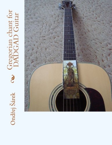 Gregorian chant for DADGAD Guitar von CreateSpace Independent Publishing Platform