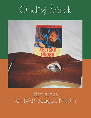 Irish tunes for DAD Seagull Merlin von Independently published