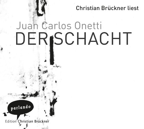 Der Schacht: Ungekürzte Lesung Der Schacht: Ungekürzte Lesung