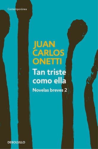 Tan triste como ella. Novelas breves 2 (Contemporánea) von DEBOLSILLO