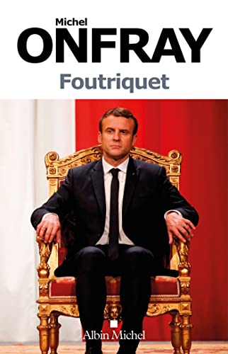 Foutriquet: Journal politique von ALBIN MICHEL