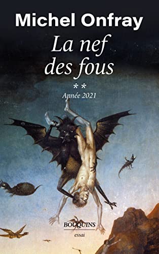La nef des fous - Tome 2 Année 2021: Des nouvelles du Bas-Empire Tome 2, Année 2021 La nef des fous - Tome 2 Année 2021: Des nouvelles du Bas-Empire Tome 2, Année 2021