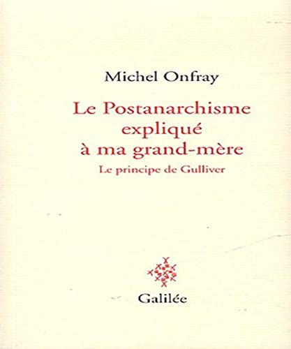 Le postanarchisme expliqué à ma grand-mere (0000): Le principe de Gulliver von GALILEE
