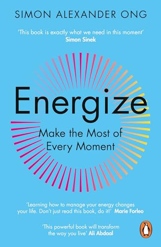 Energize: Make the Most of Every Moment