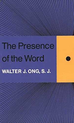 The Presence of the Word: Some Prolegomena for Cultural and Religious History (Terry Lectures) von Yale University Press