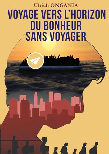 Voyage vers l'horizon du bonheur sans voyager von BoD – Books on Demand – Frankreich