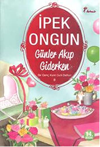 Günler Akip Giderken: Bir Genc Kizin Gizli Defteri 8: Bir Genç Kızın Gizli Defteri 8