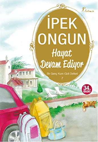 Hayat Devam Ediyor: Bir Genc Kizin Gizli Defteri 7: Bir Genç Kızın Gizli Defteri 7