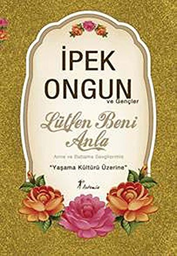 Lütfen Beni Anla: Yasama Kültürü Üzerine: ve Gençler "Yaşama Kültürü Üzerine"