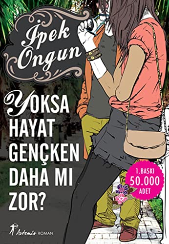 Yoksa Hayat Gencken Daha Mi Zor von Artemis Yayınları