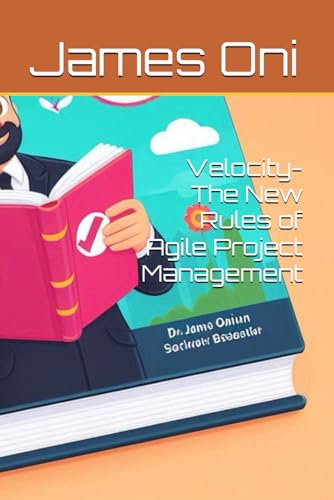 Velocity-The New Rules of Agile Project Management von Independently published