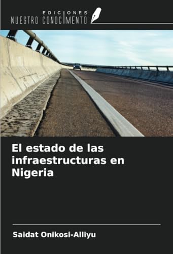 El estado de las infraestructuras en Nigeria