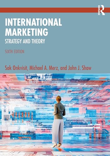 International Marketing: Strategy and Theory von Routledge