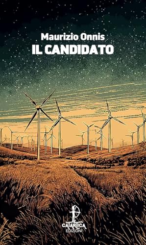 Il candidato (In quiete) von Catartica Edizioni
