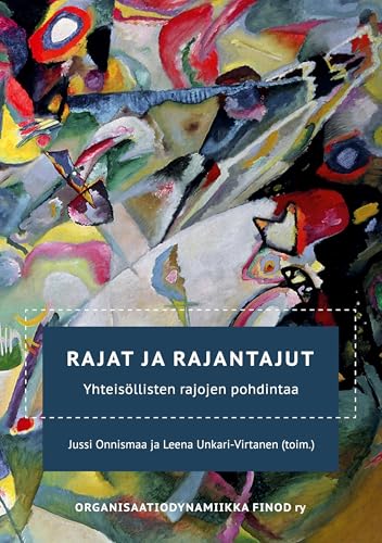 Rajat ja rajantajut: Yhteisöllisten rajojen pohdintaa von BoD – Books on Demand – Finnland
