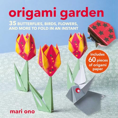 Origami Garden: 35 Butterflies, Birds, Flowers, and More to Fold in an Instant; Includes 60 Pieces of Origami Paper von CICO Books