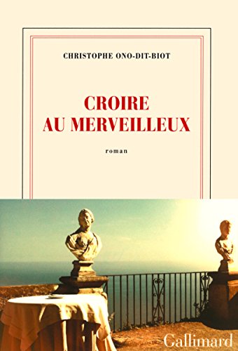 Croire au merveilleux von GALLIMARD