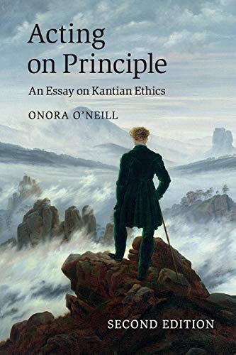Acting on Principle: An Essay On Kantian Ethics von Cambridge University Press