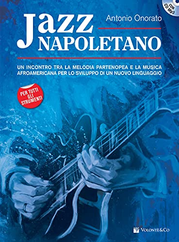Jazz napoletano. Con CD Audio formato MP3 (Didattica musicale) von Volontè & Co