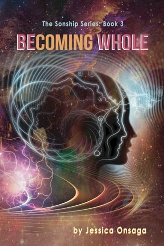 BEcoming Whole (The Sonship Series, Band 3) von Seraph Creative