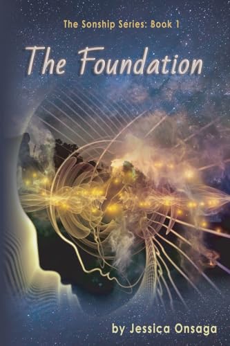 The Foundation (The Sonship Series, Band 1) von Seraph Creative