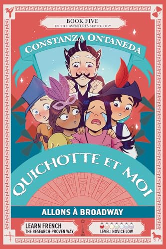 QUICHOTTE ET MOI: Allons à Broadway (Novice Low "Aventures" Septology, Band 5) von FountKor