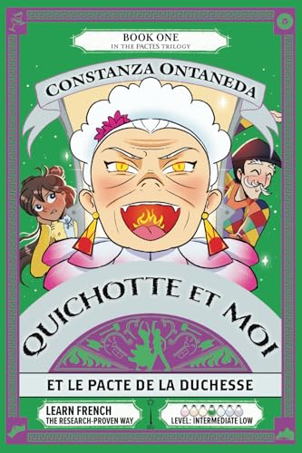 QUICHOTTE ET MOI: Et Le Pacte de la Duchesse (Intermediate Low "Pactes" Trilogy, Band 1) von FountKor