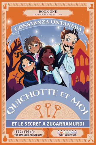 QUICHOTTE ET MOI: Et le Secret à Zugarramurdi (Novice Mid "Sorcières" Trilogy, Band 1) von FountKor